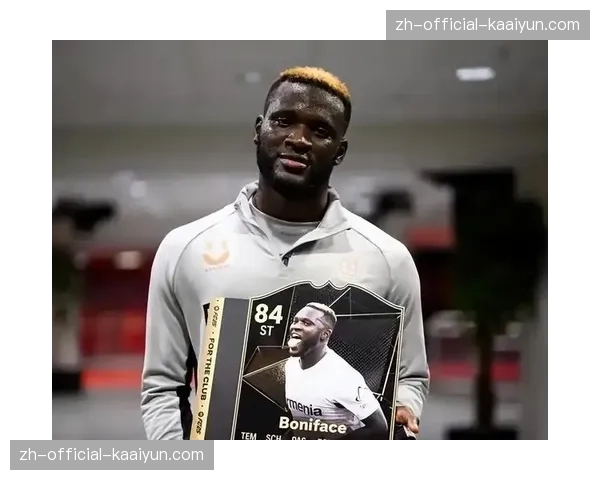 云达不莱梅进攻支点缺失 博尼法斯长期伤缺影响战术 云达不莱梅进攻支点缺失 博尼法斯长期伤缺影响战术